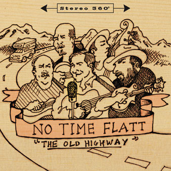 NO TIME FLATT - The Old Highway